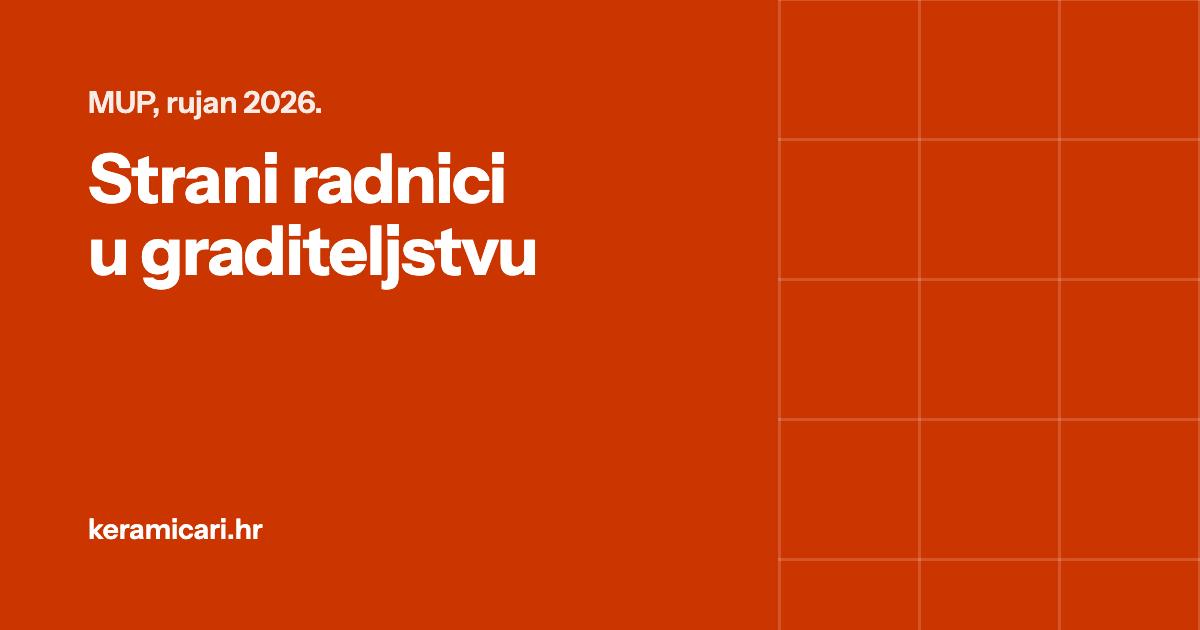 Strani radnici u graditeljstvu: 32.701 dozvola do kraja rujna 2026.